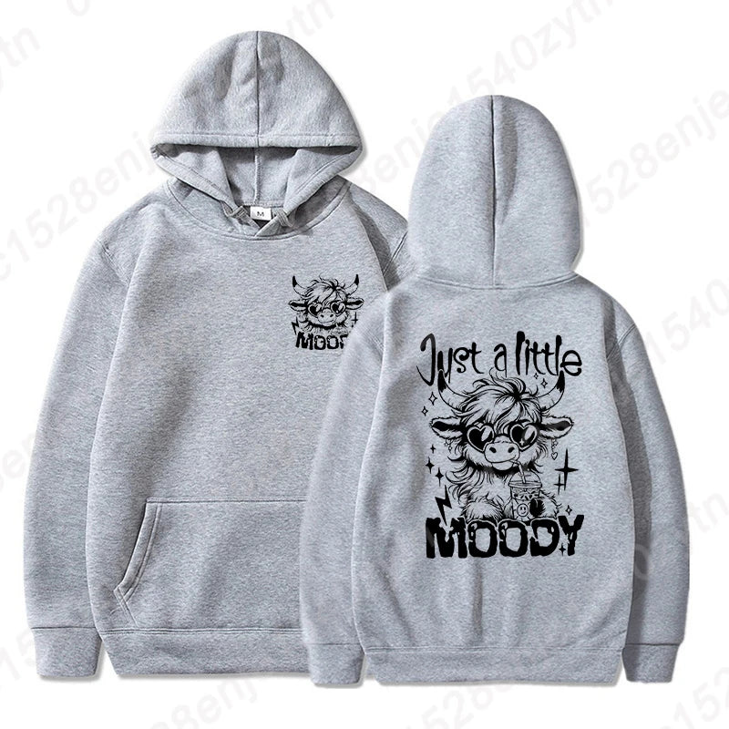 Just A Little Moody Printed Hoodie