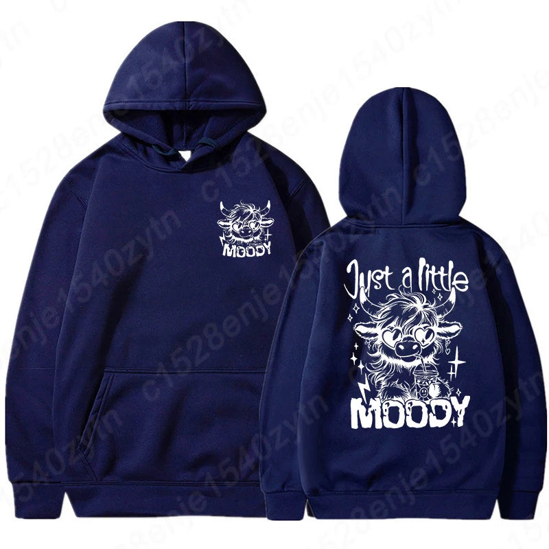 Just A Little Moody Printed Hoodie