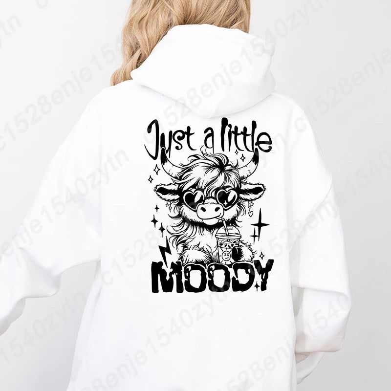 Just A Little Moody Printed Hoodie